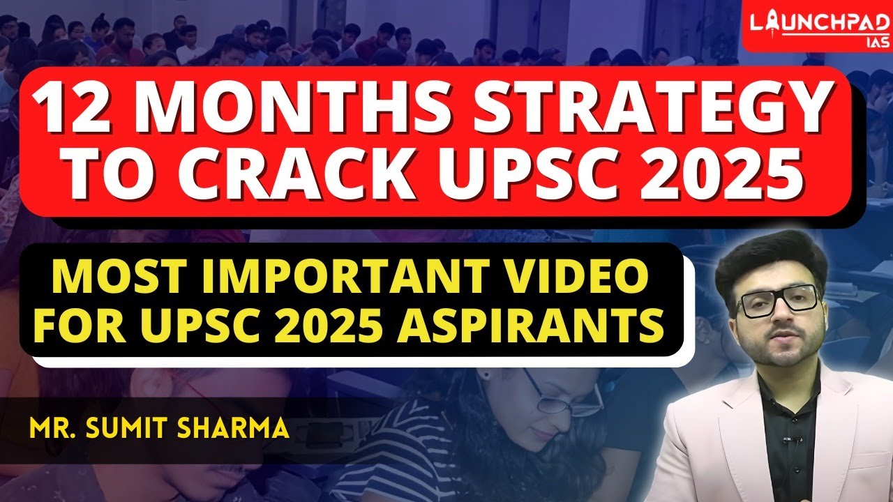 12 Months Strategy to Crack UPSC 2025 | Complete Master Plan for UPSC ...