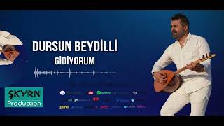 Dursun Beydilli Gidiyorum  2022 (OFİCİALL AUDİO) Resimi