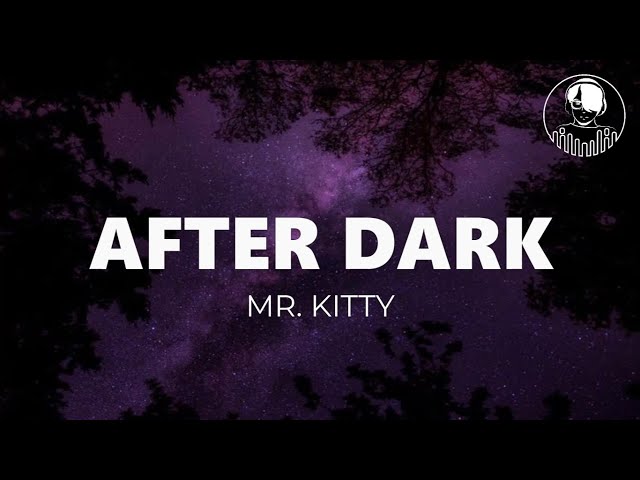 Mr.Kitty - After Dark (Slowed) [Lyrics x AMV] 