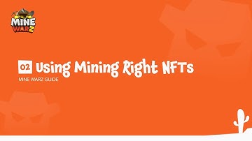 02 Using Mining Right NFTs