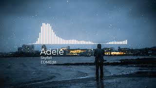 Adele - Skyfall (2026 EDM Edit)