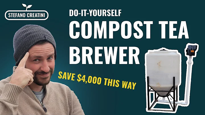 How I Made a Compost Tea Brewer & Saved $4,000 USD...