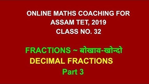 Online maths coaching for Assam TET 2019 || Class no. 32 || Decimal Fractions || part 3