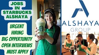 Jobs in Alshaya group | Starbucks UAE jobs | walk-in interviews | jobs in Dubai