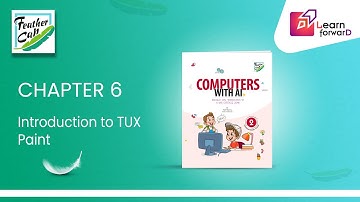 LEARN FORWARD | FEATHER CAP | COMPUTER WITH AI-2 | CHAPTER-6 | INTRODUCTION TO TUX PAINT