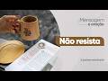 PodCast Café com Deus Pai | Não Resista