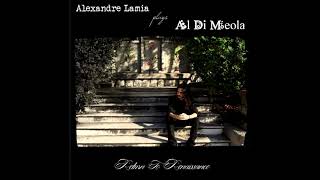 Alexandre Lamia plays Al di Meola - 11 - The infinite Desire
