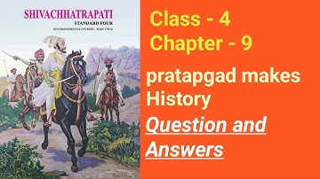 Chapter 9 | Pratapgad Makes History | class 4  | Question Answers | History | Maharashtra Board