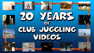 20 Years of Club Juggling Videos