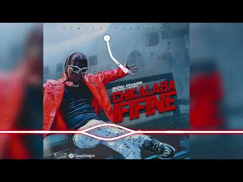 Bow Chase X Dj Mac - Chikalaba Ififine