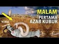 Detik-Detik AZAB KUBUR  NYATA MALAM PERTAMA DI ALAM KUBUR || Renungan Akhirat #Hidayah_Ilahi