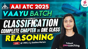 AAI ATC 2025 Preparation | AAI ATC Reasoning Classes| Classification for AAI ATC 2025 | Garima Ma