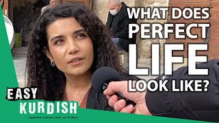 What Does Perfect Life Look Like? | Easy Kurdish 5