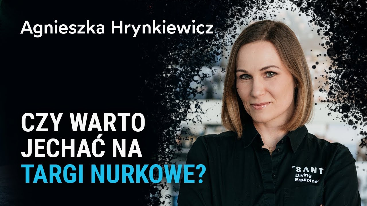 Agnieszka Chylińska Czy Warto Było Szaleć Tak Czy warto jechać na targi nurkowe? – Agnieszka Hrynkiewicz - YouTube