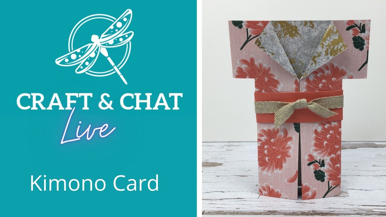 Craft and Chat : Kimono Card 