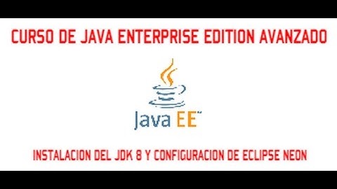 JAVA ENTERPRISE EDITION - NIVEL AVANZADO - VIDEO 02
