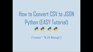 How to Convert CSV to JSON in Python