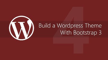 Make a WordPress theme with Bootstrap 3 - Tutorial #4