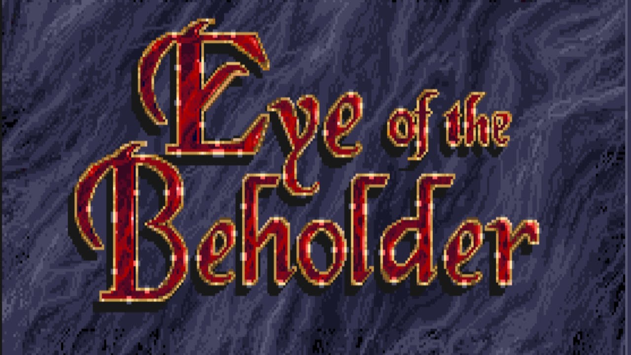 Classic Gaming: Eye of the Beholder