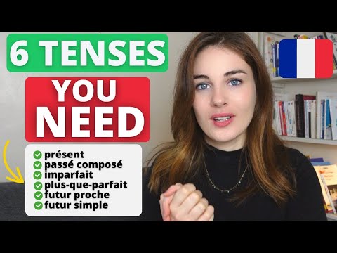 Master 6 French Tenses In Just 10 Minutes!