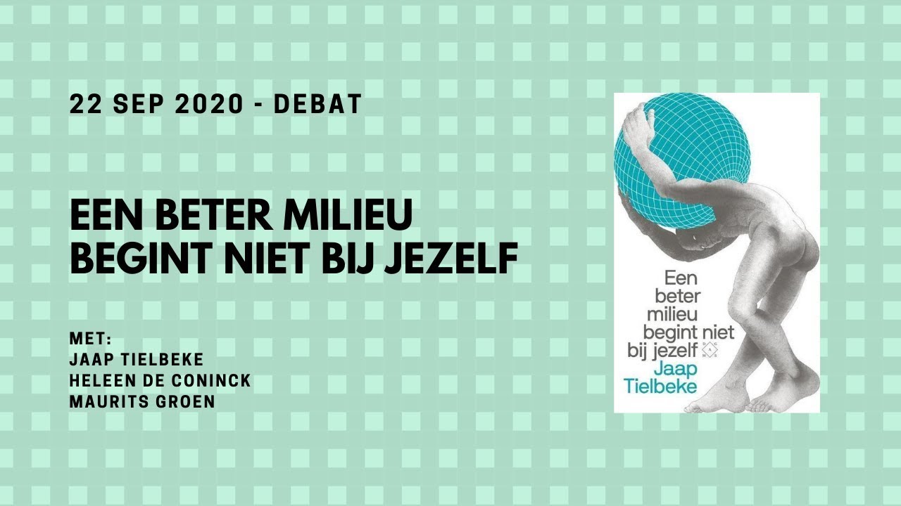 Debat : Een beter milieu begint niet bij jezelf - YouTube
