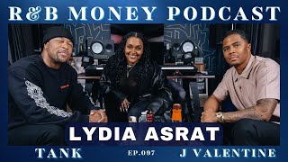 Lydia Asrat • R&B MONEY Podcast • Ep.097