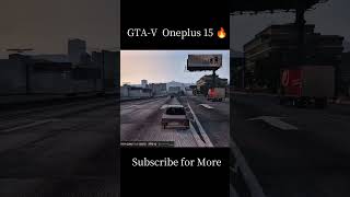 GTA-V Very high settings smooth gameplay 💥💥#gta5#androidgaming #shorts #oneplus15 #gaming#GamesTechX