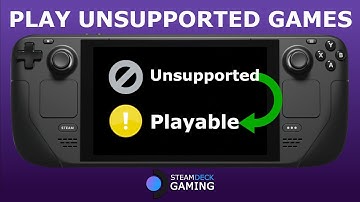 How to play unsupported games on Steam Deck Steam OS