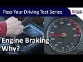 Engine Braking - How it can make you a Smoother Driver