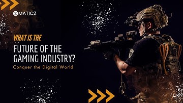 Future of the Gaming Industry is Changing | Maticz Technologies