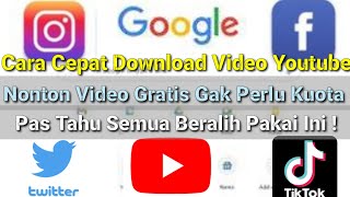 Cara Mudah Download Video Youtube Ke HP, Gratis Nonton Video Gak Perlu Kuota, Semua Orang Pakai Ini