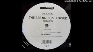 A - Undo Redo - The Bee And Its Flower