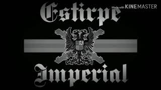 Estirpe Imperial - Esta es mi patria