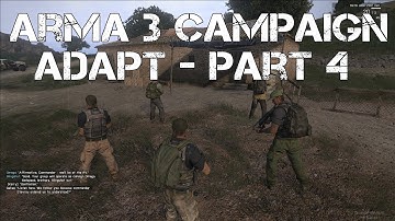 Arma 3 Campaign | Adapt - Part 4