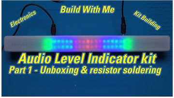 FED-202 Audio Level Indicator Kit (VU meter) Part 1 - Intro, kit contents, & soldering the resistors