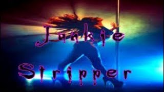 Junkie Stripper
