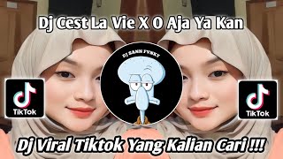 DJ  CES'T LA VIE X O AJA YA KAN FULL BASS MENGKANE VIRAL TIKTOK SOUND ADIT FVNKY RMX  !!