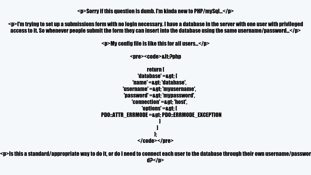 Is it unsafe to have all users insert into mysql database using the same username/password?