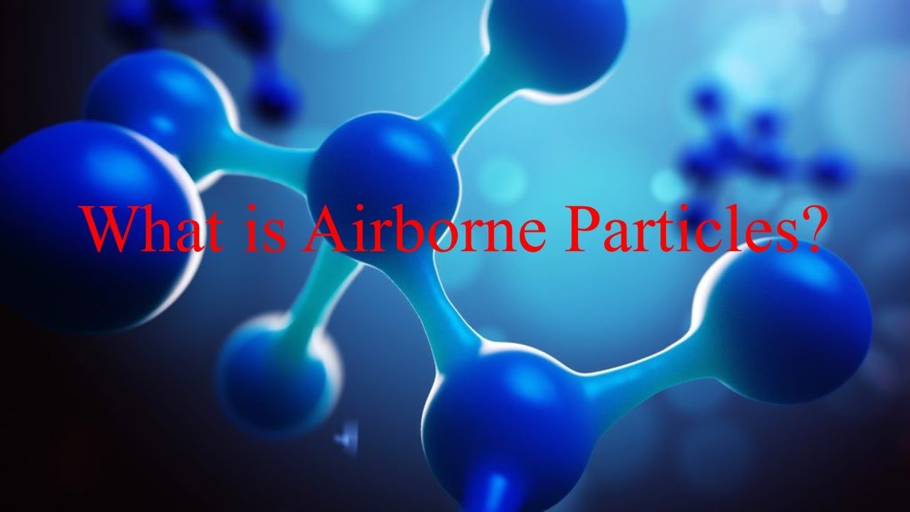 What are Airborne Particles Urdu Tahir Hussain MEP Industry YouTube