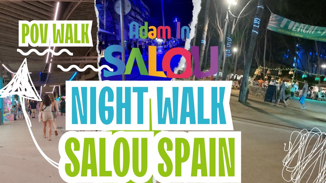 POV Night Walk in Salou: Carrer de Saragossa to Carles Buïgas & Masia Catalana Night Market