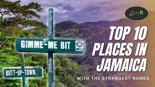 Top 10 Places In Jamaica With The Strangest Names