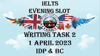 1 April 2023 IELTS / Writing Task 2 / Academic / Evening Slot / Exam Review / INDIA