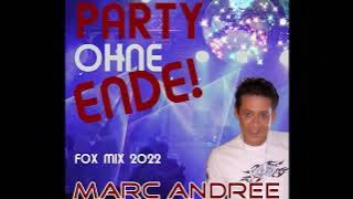 Marc Andrée - Party ohne Ende - Fox Mix 2022 (Offizielles Musikvideo)