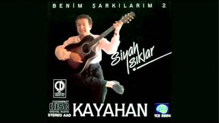 Kayahan - Hep Karanlık