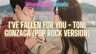 I’ve Fallen For You – Toni Gonzaga (Pop Rock Version) 🎸💙✨