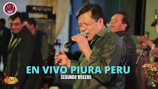 Segundo Rosero  -  Concierto Piura Perú En Vivo | Voz y Sentimiento De América