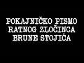 Pokajničko Pismo Ratnog Zločinca Brune Stojića Pokajničko Pismo Ratnog Zločinca Brune Stojića