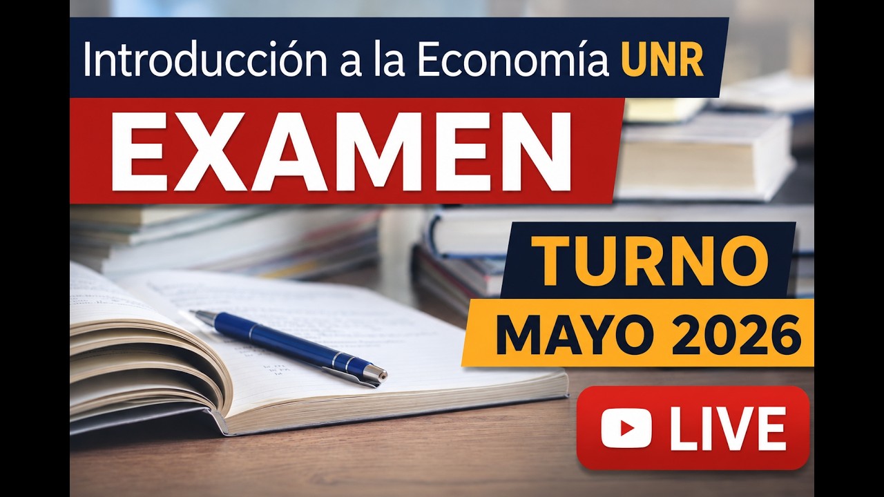 Introducción a la Economía (UNR) | Clase de consulta para el examen | Mayo 2026 (11/05)