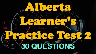 Alberta Learner’s Practice Test 2 [30 Q/A]