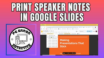 How to Print Speaker Notes in Google Slides - Simple Steps [2025]